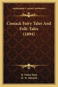 Cossack Fairy Tales and Folk-Tales (1894)