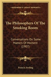 Philosophers of the Smoking Room