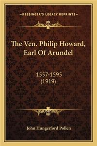 The Ven. Philip Howard, Earl Of Arundel