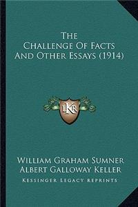 The Challenge of Facts and Other Essays (1914)