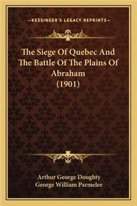 Siege Of Quebec And The Battle Of The Plains Of Abraham (1901)