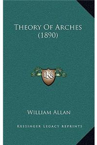 Theory of Arches (1890)