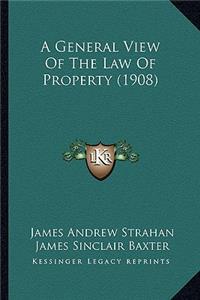 General View of the Law of Property (1908)