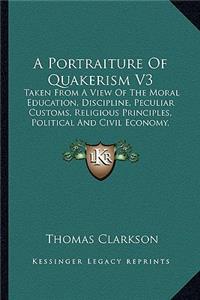 A Portraiture of Quakerism V3