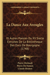 La Dance Aux Aveugles