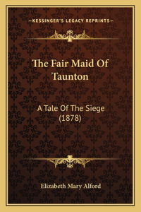 Fair Maid Of Taunton