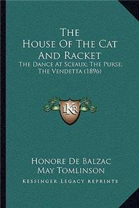 House Of The Cat And Racket