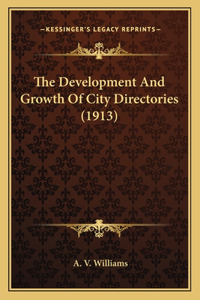 The Development And Growth Of City Directories (1913)