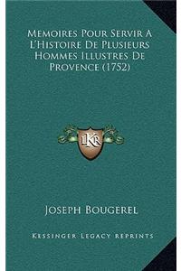 Memoires Pour Servir A L'Histoire De Plusieurs Hommes Illustres De Provence (1752)
