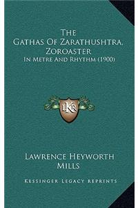 Gathas Of Zarathushtra, Zoroaster