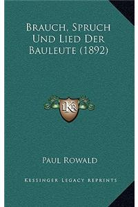 Brauch, Spruch Und Lied Der Bauleute (1892)