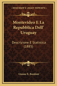 Montevideo E La Repubblica Dell' Uruguay
