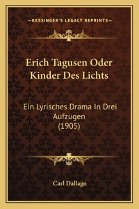 Erich Tagusen Oder Kinder Des Lichts