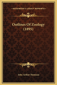 Outlines Of Zoology (1895)