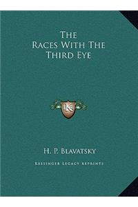 The Races With The Third Eye