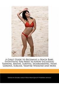 A Girls' Guide to Becoming a Beach Babe