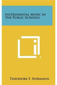 Instrumental Music in the Public Schools