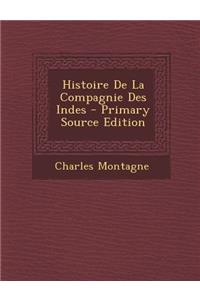Histoire de La Compagnie Des Indes
