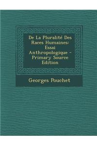 De La Pluralité Des Races Humaines