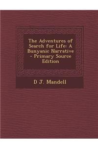 The Adventures of Search for Life