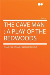 The Cave Man