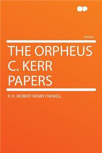 The Orpheus C. Kerr Papers
