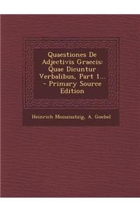 Quaestiones de Adjectivis Graecis