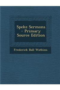 Speke Sermons - Primary Source Edition