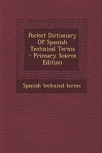 Pocket Dictionary of Spanish Technical Terms