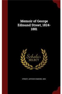 Memoir of George Edmund Street, 1824-1881