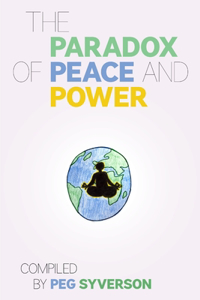 Paradox of Peace and Power