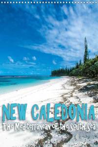 New Caledonia - The Mediterranean of the South Sea 2015
