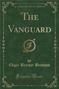 The Vanguard (Classic Reprint)
