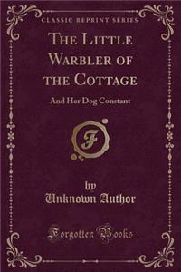 The Little Warbler of the Cottage