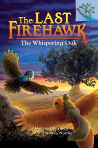 Whispering Oak: A Branches Book (the Last Firehawk #3)