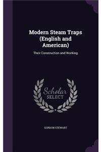 Modern Steam Traps (English and American)