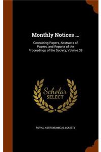 Monthly Notices ...