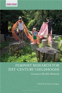 Feminist Research for 21st-century Childhoods