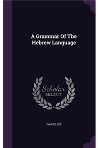 Grammar Of The Hebrew Language