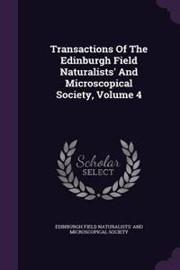Transactions of the Edinburgh Field Naturalists' and Microscopical Society, Volume 4