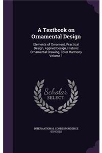 A Textbook on Ornamental Design