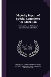 Majority Report of Special Committee On Education