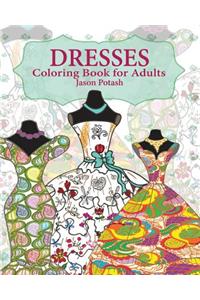 Dresses Coloring Book for Adults