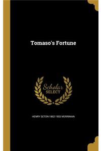 Tomaso's Fortune