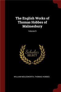 The English Works of Thomas Hobbes of Malmesbury; Volume 9