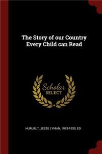 The Story of Our Country Every Child Can Read