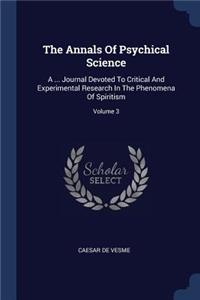 Annals Of Psychical Science