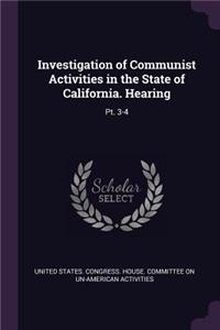 Investigation of Communist Activities in the State of California. Hearing