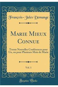 Marie Mieux Connue, Vol. 1