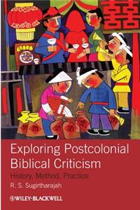 Exploring Postcolonial Biblical Criticism